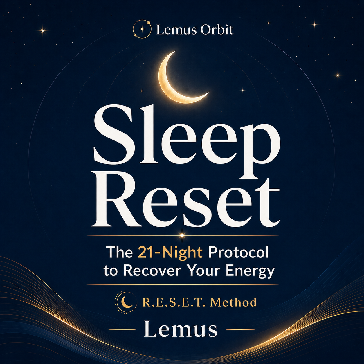 Sleep Reset: The 21-Night Protocol to Regain Your Energy